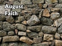     August ~ Faith